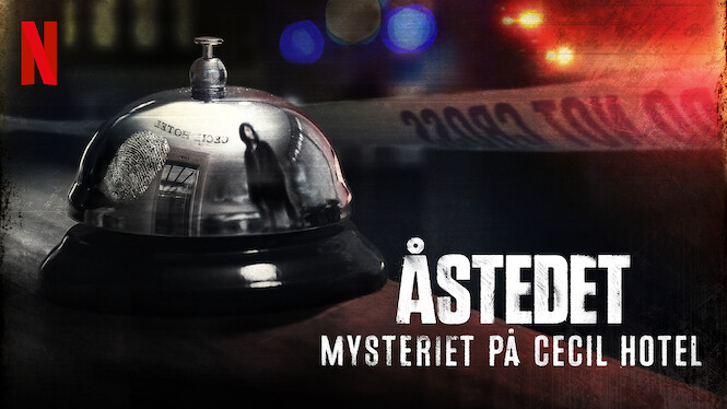 Åstedet: Mysteriet på Cecil Hotel